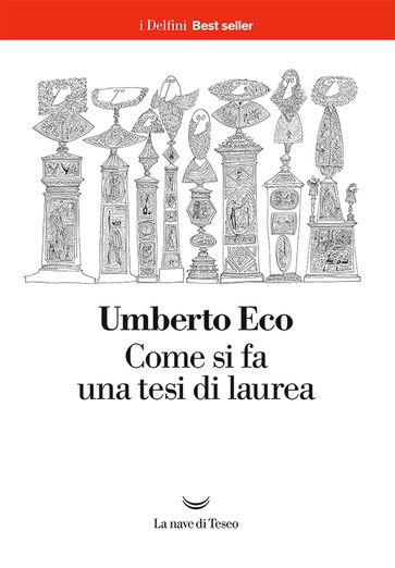 Come si fa una tesi di laurea - Umberto Eco