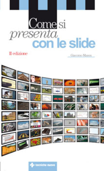 Come si presenta con le slide - Giacomo Mason