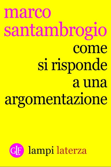 Come si risponde a un'argomentazione - Marco Santambrogio