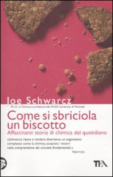 Come si sbriciola un biscotto? - Joe Schwarcz