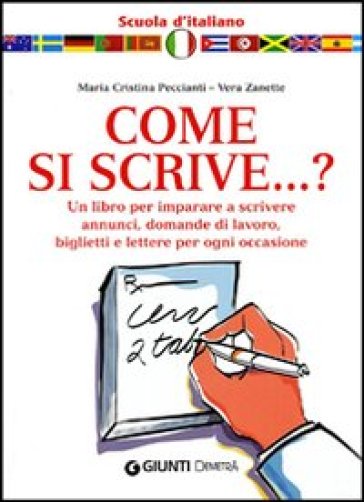 Come si scrive...? - Vera Zanette - Maria Cristina Peccianti