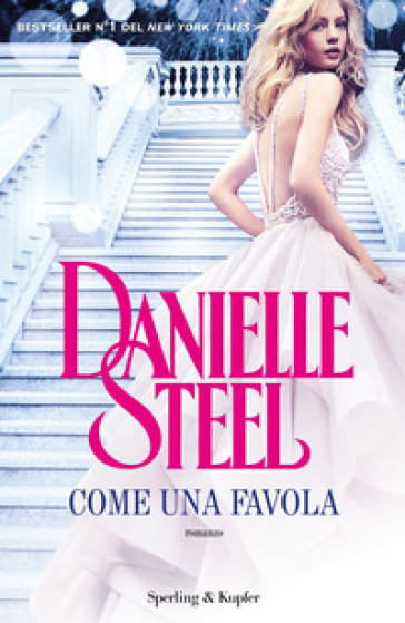 Come una favola - Danielle Steel