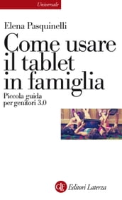 Come usare il tablet in famiglia