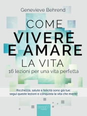 Come vivere e amare la vita