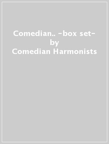 Comedian.. -box set- - Comedian Harmonists