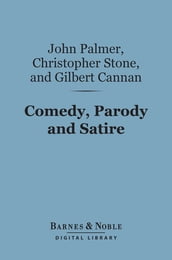 Comedy, Parody and Satire (Barnes & Noble Digital Library)