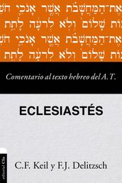 Comentario al texto hebreo del Antiguo Testamento-Eclesiastés