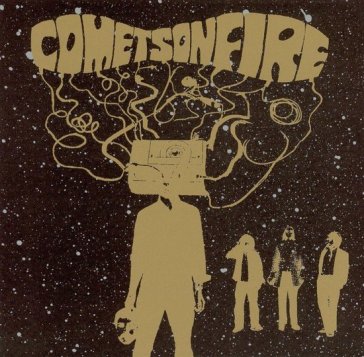 Comets on fire - Comets on fire