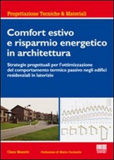 Comfort estivo e risparmio energetico in architettura - Clara Masotti