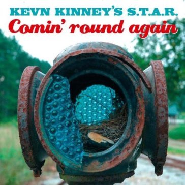 Comin' round again - KEVN KINNEY