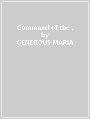 Command of the . - GENEROUS MARIA