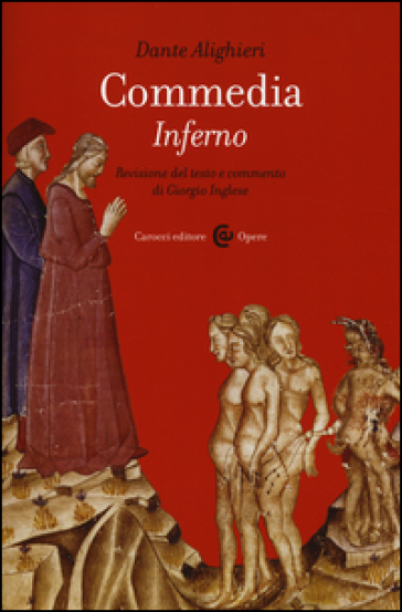 Commedia. Inferno. Ediz. critica - Dante Alighieri