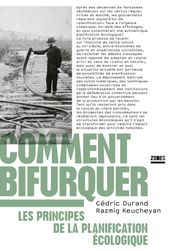 Comment bifurquer - Les principes de la planification écologique