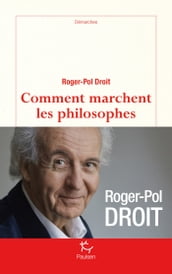 Comment marchent les philosophes