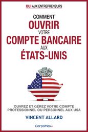 Comment ouvrir votre compte bancaire aux États-Unis