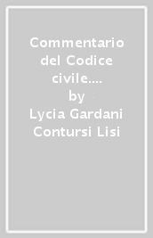 Commentario del Codice civile. 2: Successioni (artt. 633-648). Disposizioni condizionali, a termine e modali