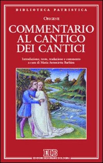 Commentario al Cantico dei cantici - Origene