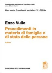 Commentario del codice di procedura civile. Art. 721-736 bis. Procedimenti in materia di famiglia e stato delle persone. 2.