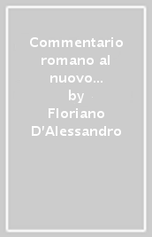 Commentario romano al nuovo diritto delle società. 2.Commento agli articoli 2380-2451 del codice civile