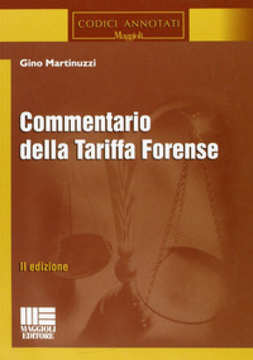 Commentario della tariffa forense - Gino Martinuzzi