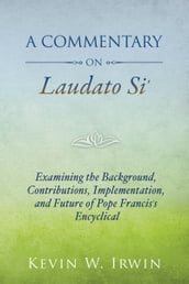 Commentary on Laudato Si, A