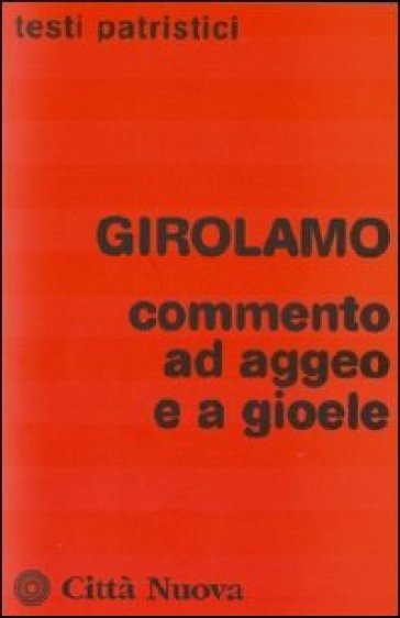 Commento ad Aggeo e a Gioele - Marco T. Messina