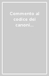 Commento al codice dei canoni delle Chiese orientali. Corpus iuris canonici. 2.