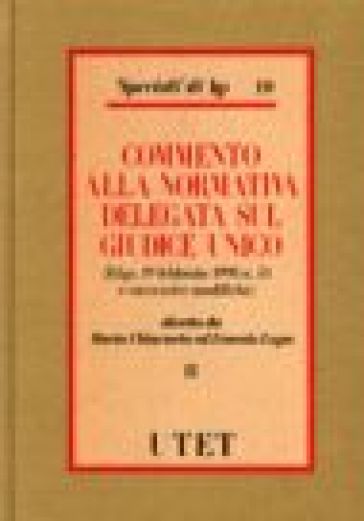 Commento alla normativa delegata sul giudice unico - E. Lupo - M. Chiavario