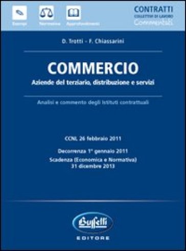 Commercio. Aziende del terziario, distribuzione e servizi - F. Chiassarini - David Trotti - D. Trotti