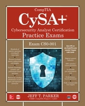 CompTIA CySA+ Cybersecurity Analyst Certification Practice Exams (Exam CS0-001)