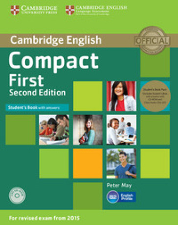 Compact first. Student's book-Workbook. Without answers. Per le Scuole superiori. Con CD-ROM. Con e-book. Con espansione online - Peter May