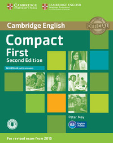 Compact first. Workbook. With answers. Per le Scuole superiori. Con CD Audio. Con espansione online - Peter May