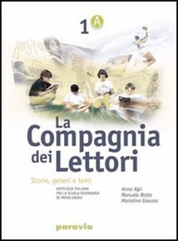 Compagnia dei lettori. Per la Scuola media (La) - NA - Anna Alpi - Manuela Botto - Mariolina Giacosa
