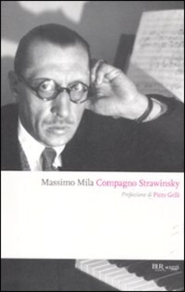 Compagno Strawinsky - Massimo Mila