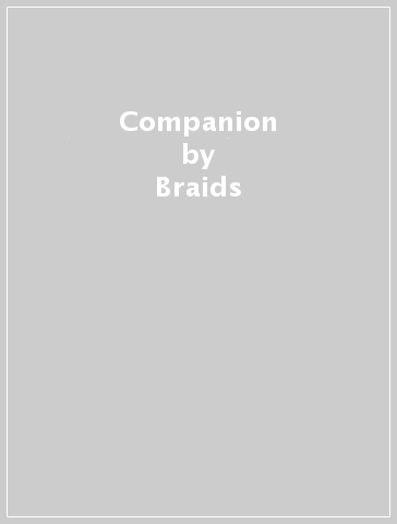 Companion - Braids