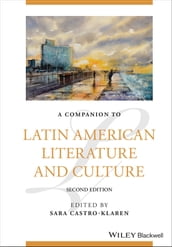 A Companion to Latin American Literature and Culture