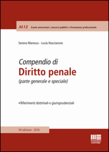 Compendio di diritto penale - Serena Maresca - Lucia Nacciarone