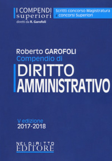 Compendio di diritto amministrativo - Roberto Garofoli