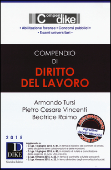 Compendio di diritto del lavoro - Armando Tursi - Pietro Cesare Vincenti - Beatrice Raimo