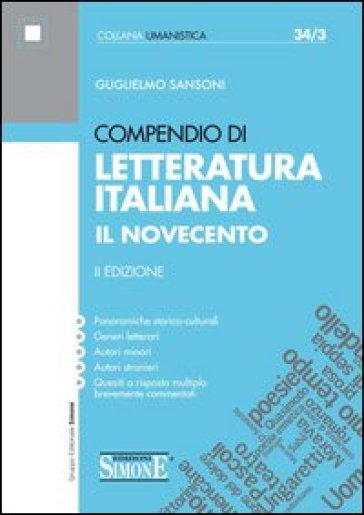 Compendio di letteratura italiana. Il Novecento - Guglielmo Sansoni