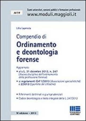 Compendio di ordinamento e deontologia forense - Lilla Laperuta