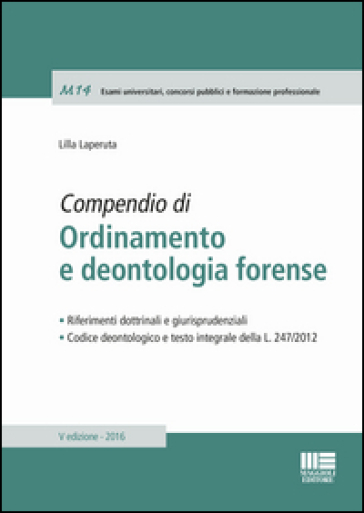 Compendio di ordinamento e deontologia forense - Lilla Laperuta