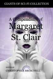 A Compendium of Margaret St. Clair