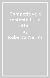 Competitive e sostenibili. Le città del terzo millennio