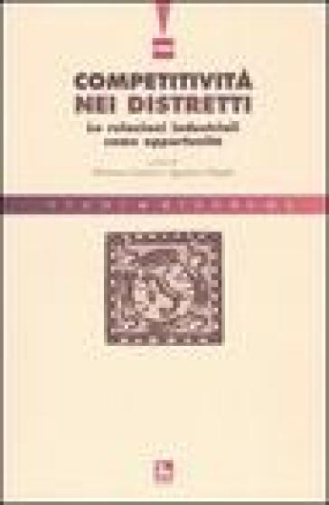 Competitività nei distretti. Le relazioni industriali come opportunità