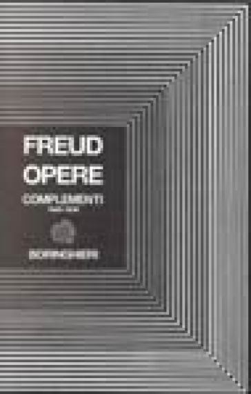 Complementi opere 1885-1938 - Sigmund Freud