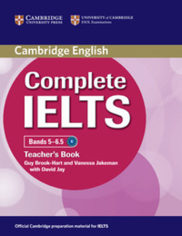 Complete IELTS. Band 5. 6.5. Teacher's Book - Guy Brook-Hart - Vanessa Jakeman