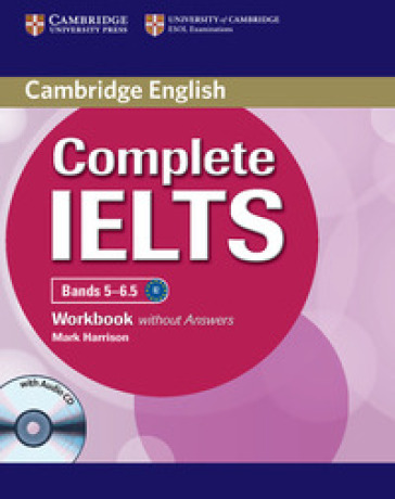 Complete IELTS. Workbook without answers. Per le Scuole superiori. Con CD Audio. Con espansione online - Guy Brook-Hart - Vanessa Jakeman