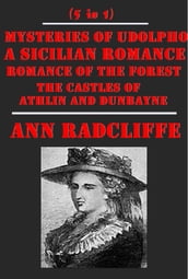 Complete Romance Mystery Gothic Anthologies of Ann Radcliffe