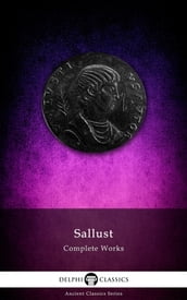 Complete Works of Sallust (Delphi Classics)